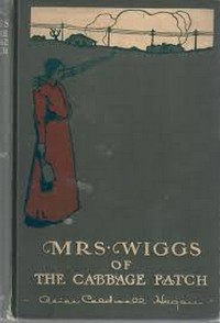 Mrs Wiggs of the Cabbage Patch